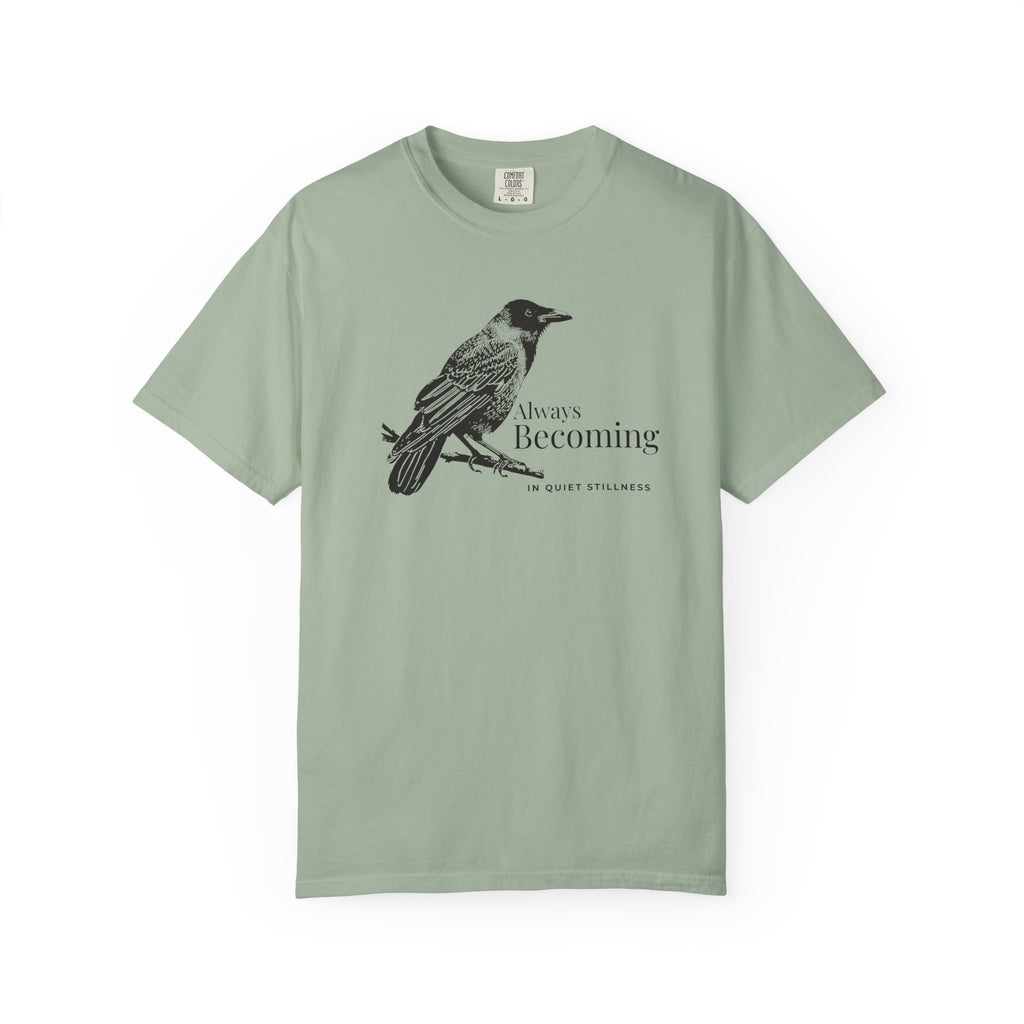 Always Becoming - In Quiet Stillness T-Shirt