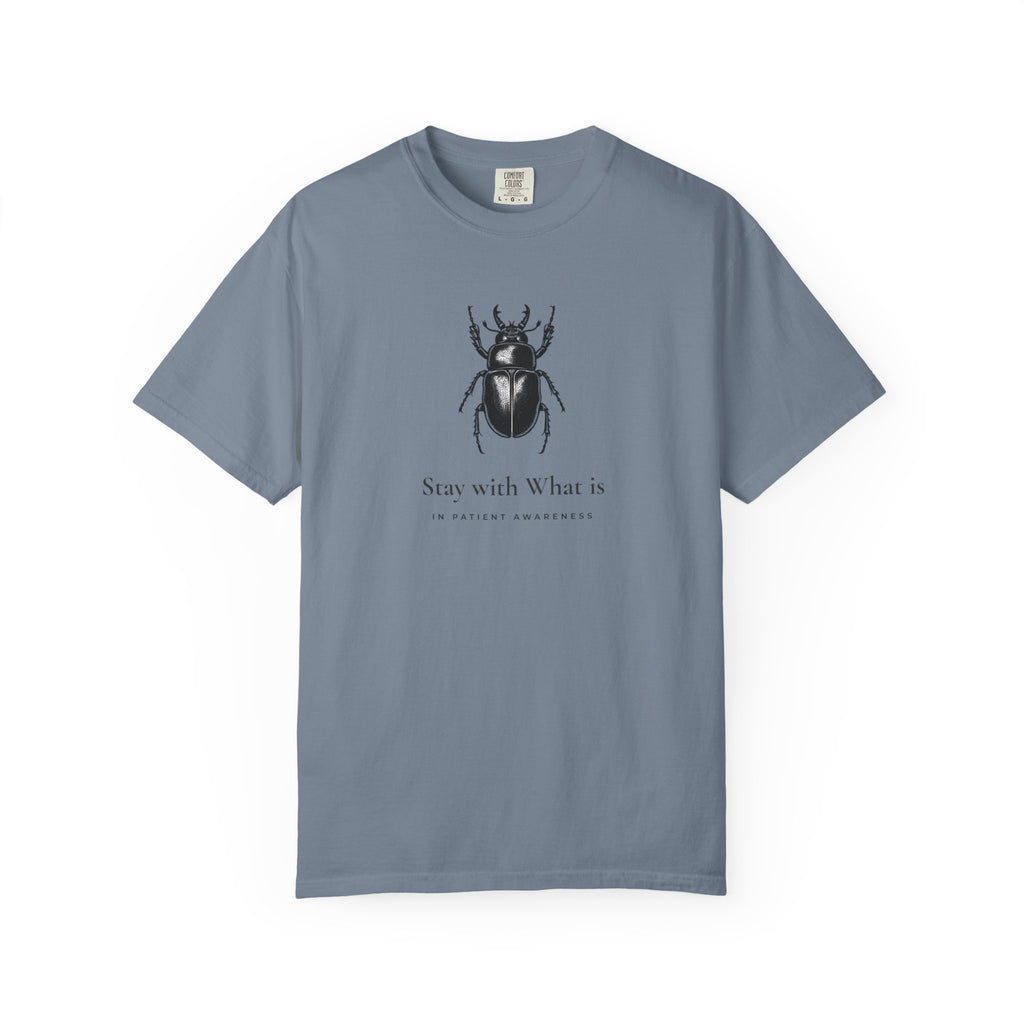 Stay with What is, Beetle T-Shirt