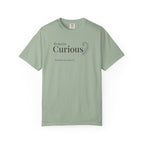 Remain Curious T-Shirt