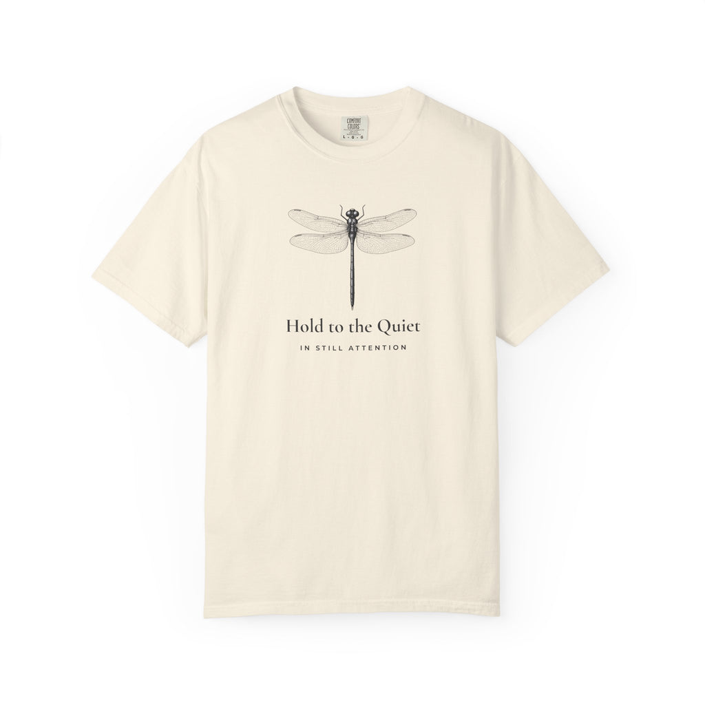 Hold to the Quiet Dragonfly T-Shirt
