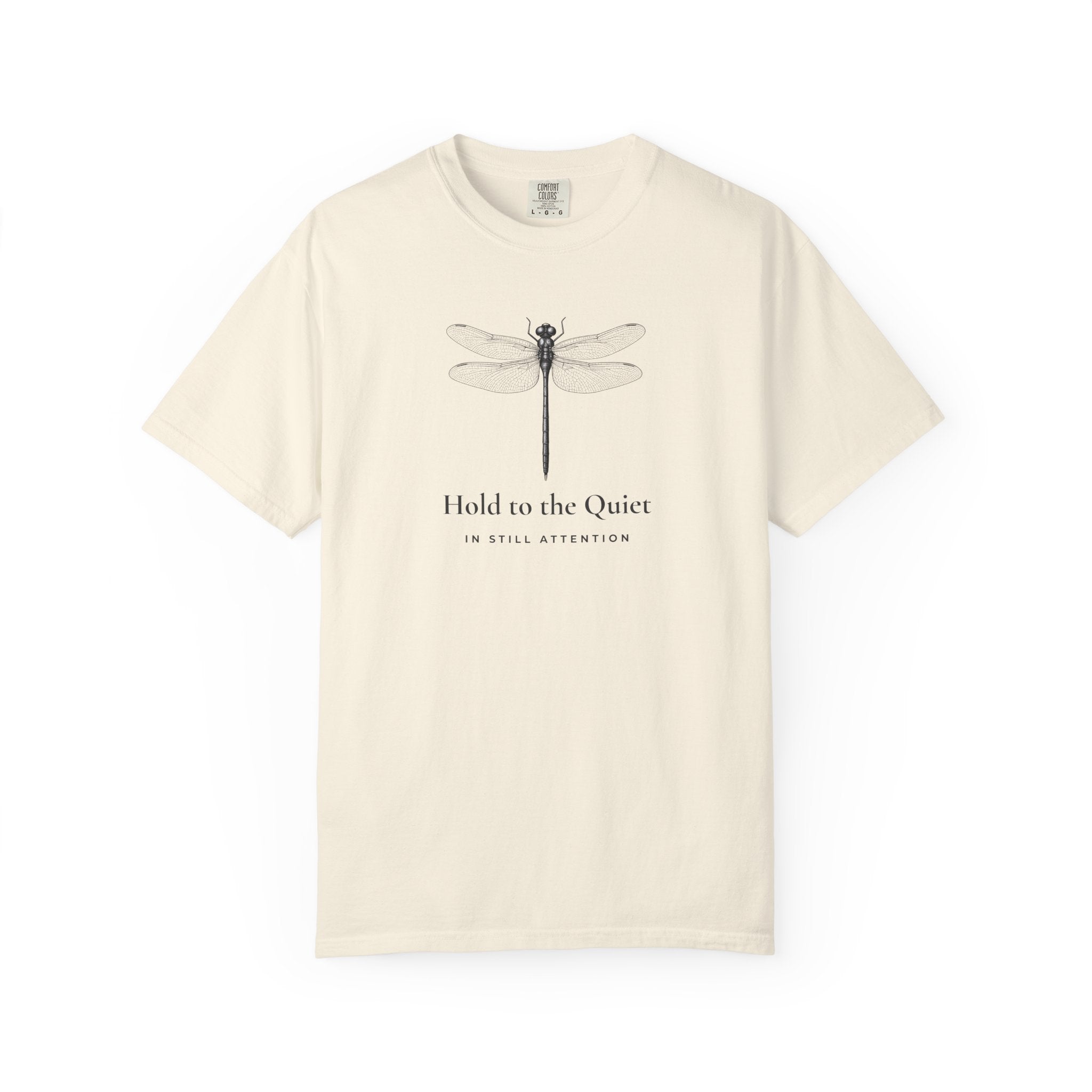 Hold to the Quiet Dragonfly T-Shirt