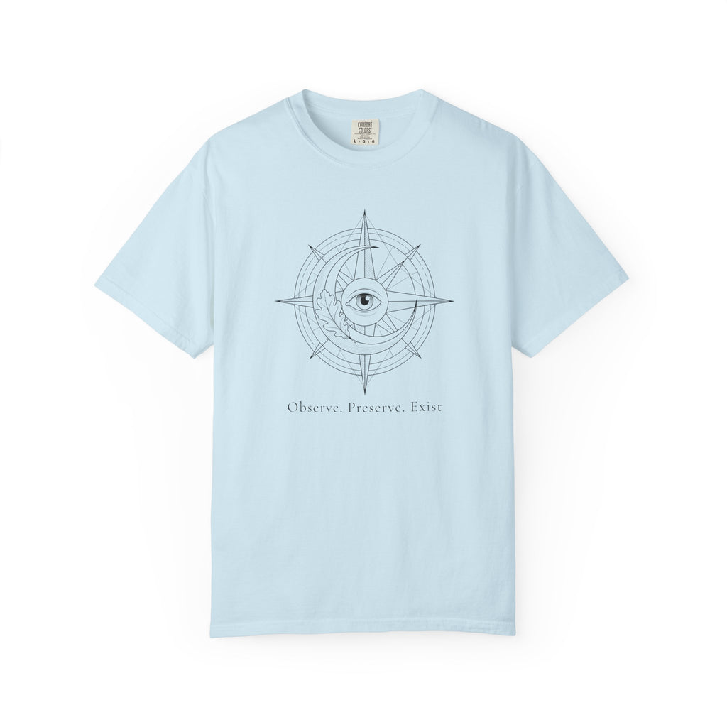 Observe - Preserve - Exist T-Shirt