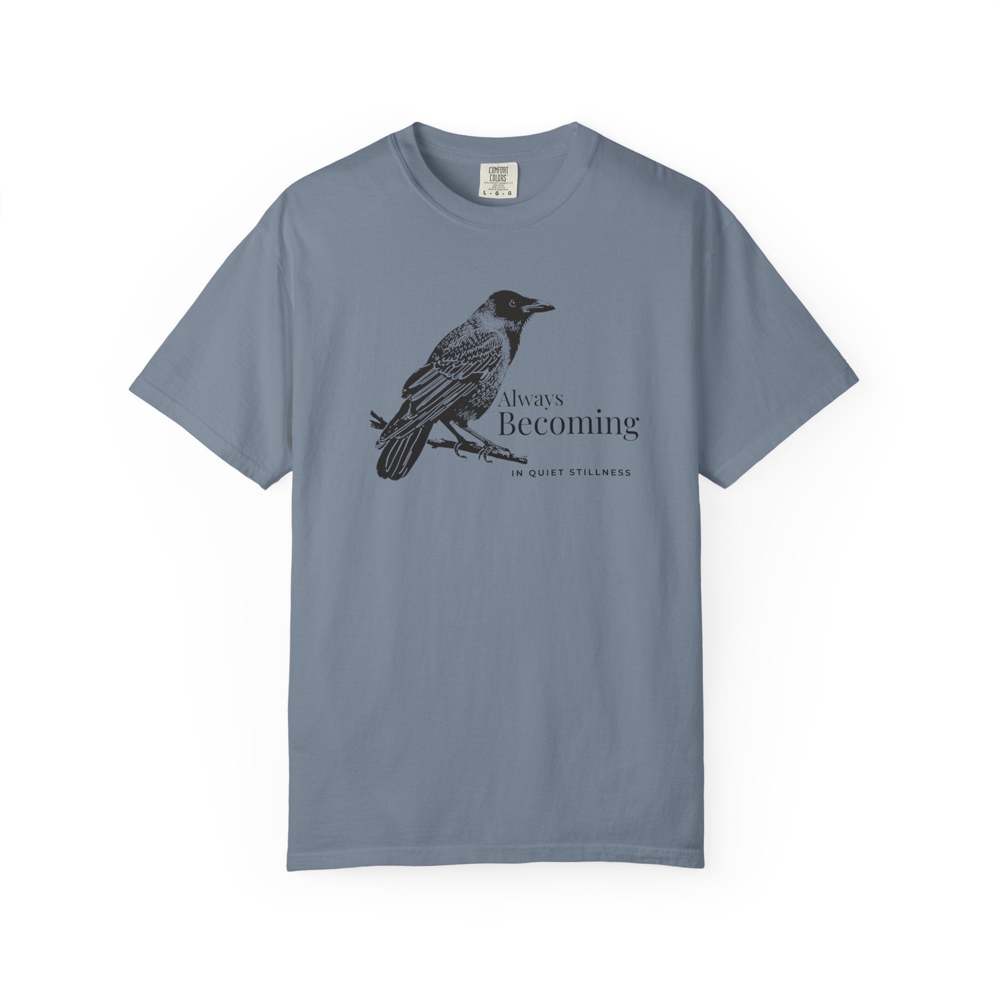 Always Becoming - In Quiet Stillness T-Shirt