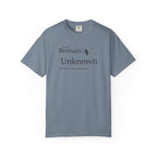 Let it Remain Unknown T-Shirt