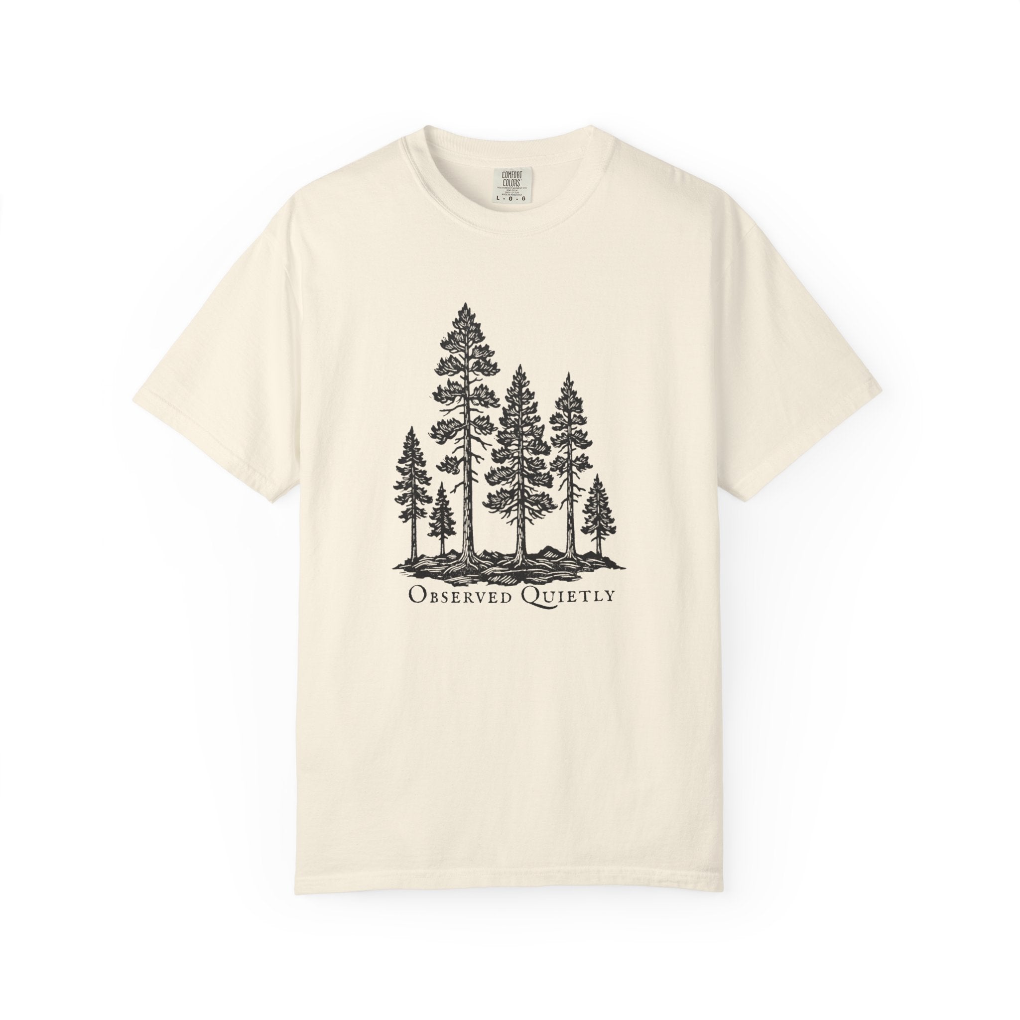 Observed Quietly Pine Trees T-Shirt