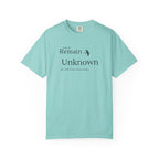 Let it Remain Unknown T-Shirt
