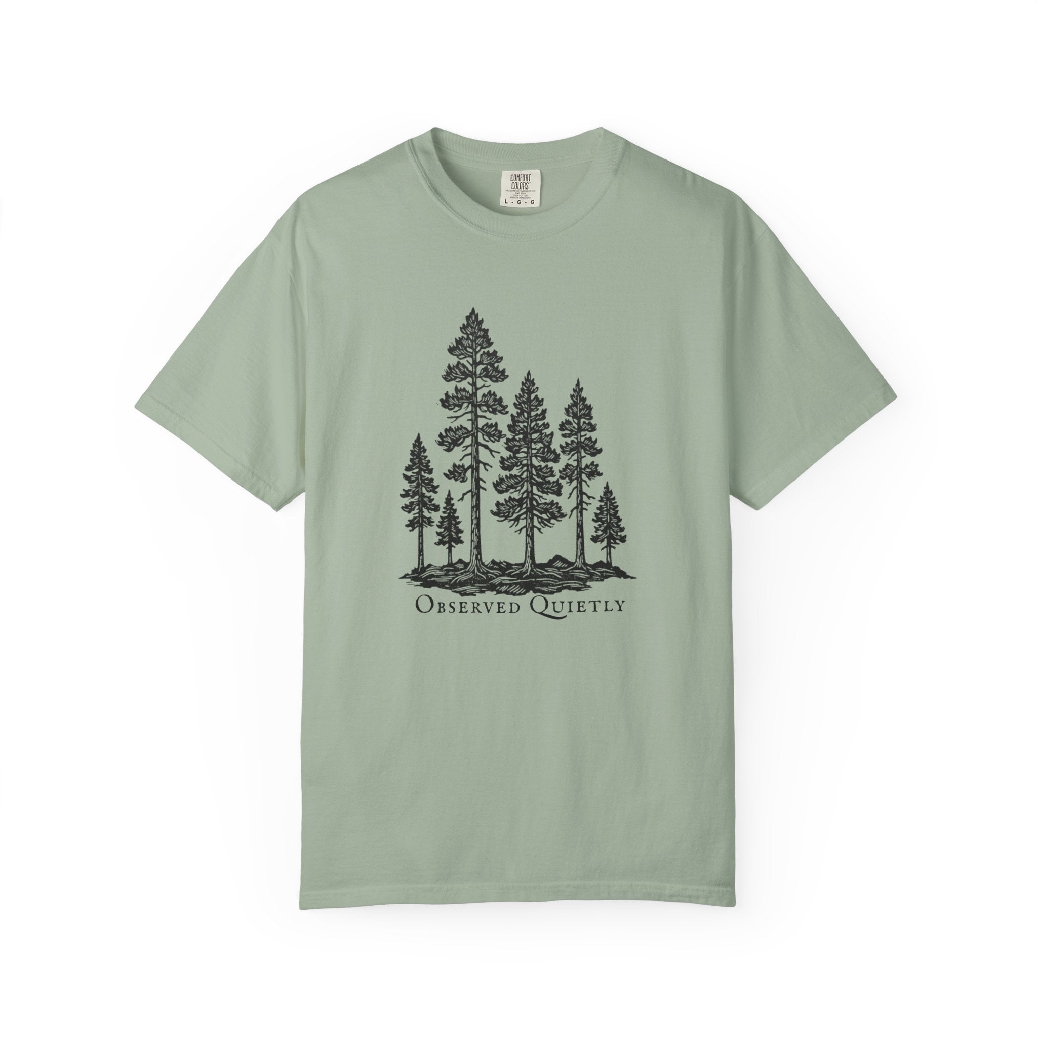 Observed Quietly Pine Trees T-Shirt