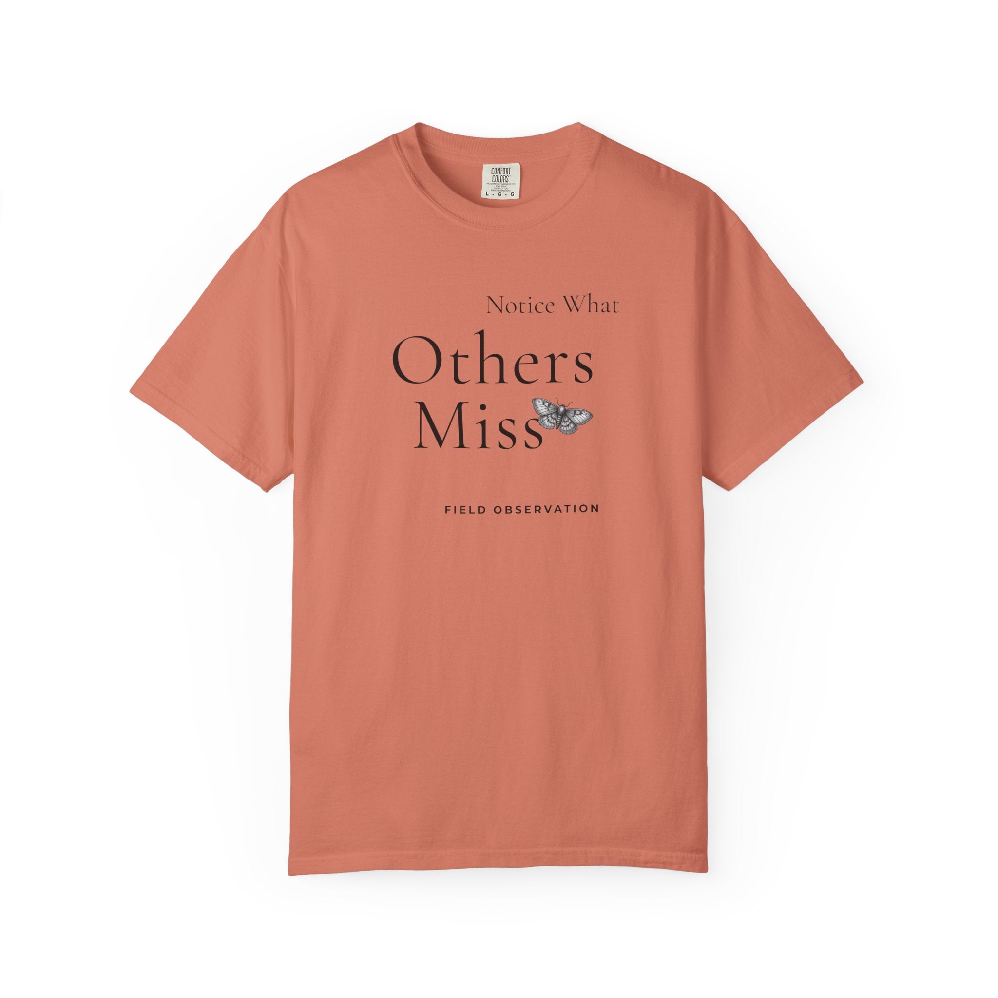 Notice What Others Miss T-Shirt