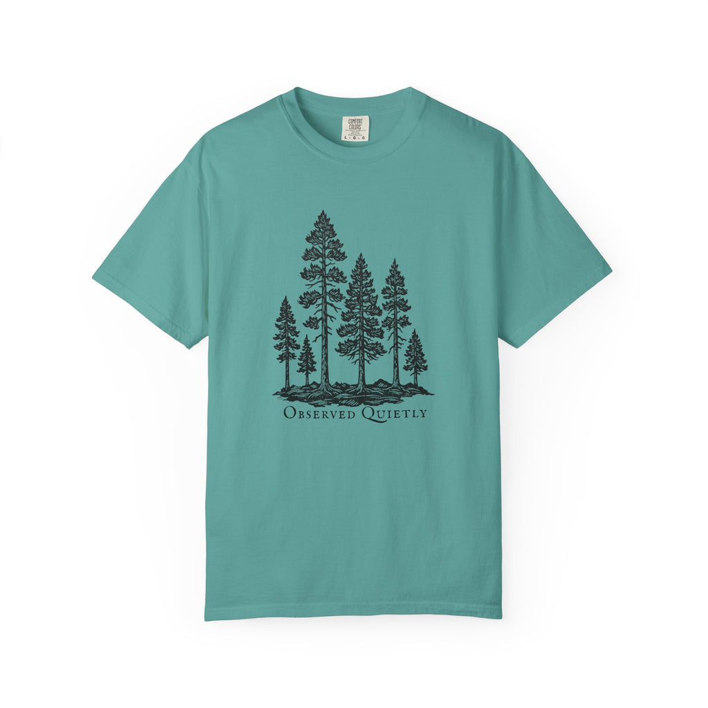 Observed Quietly Pine Trees T-Shirt