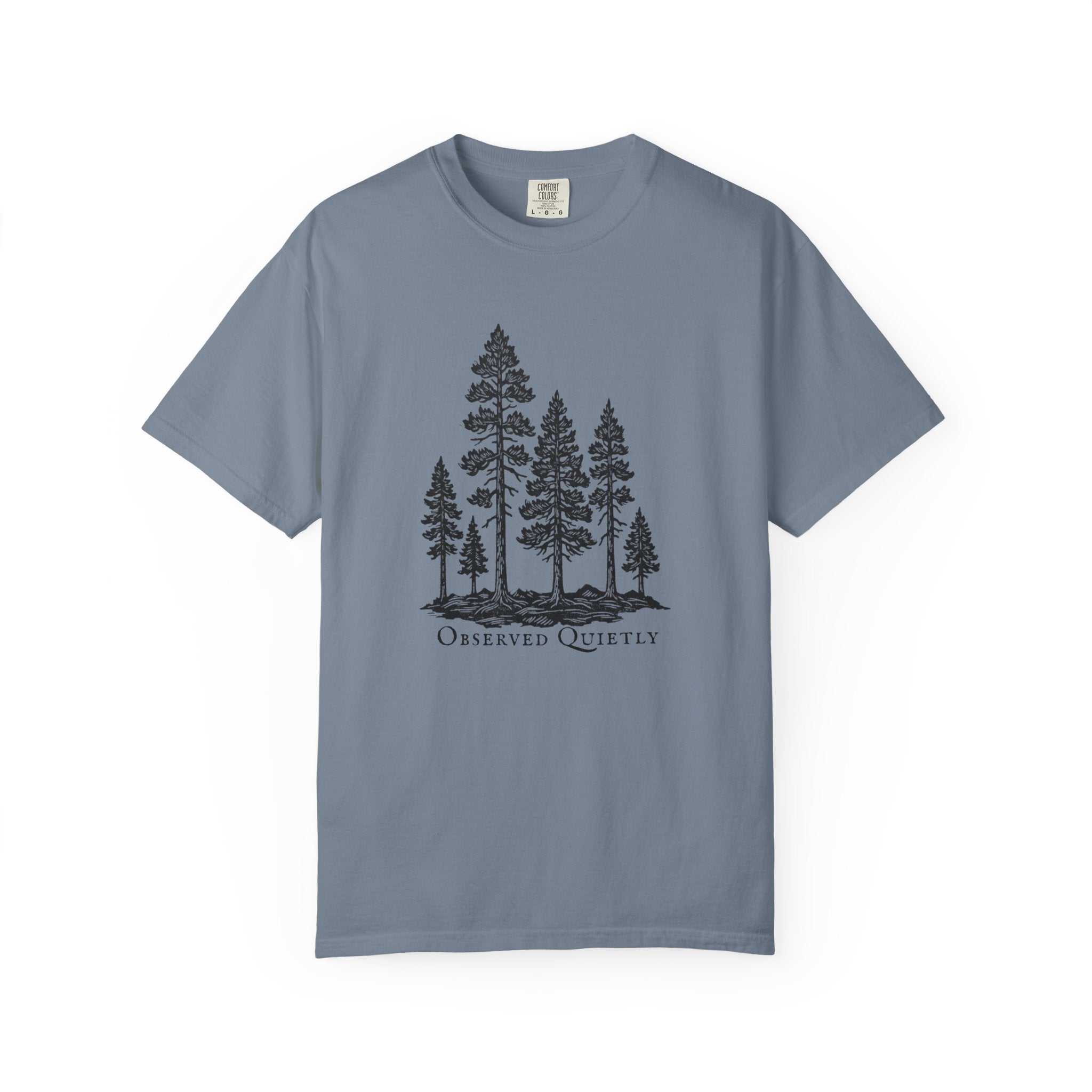 Observed Quietly Pine Trees T-Shirt