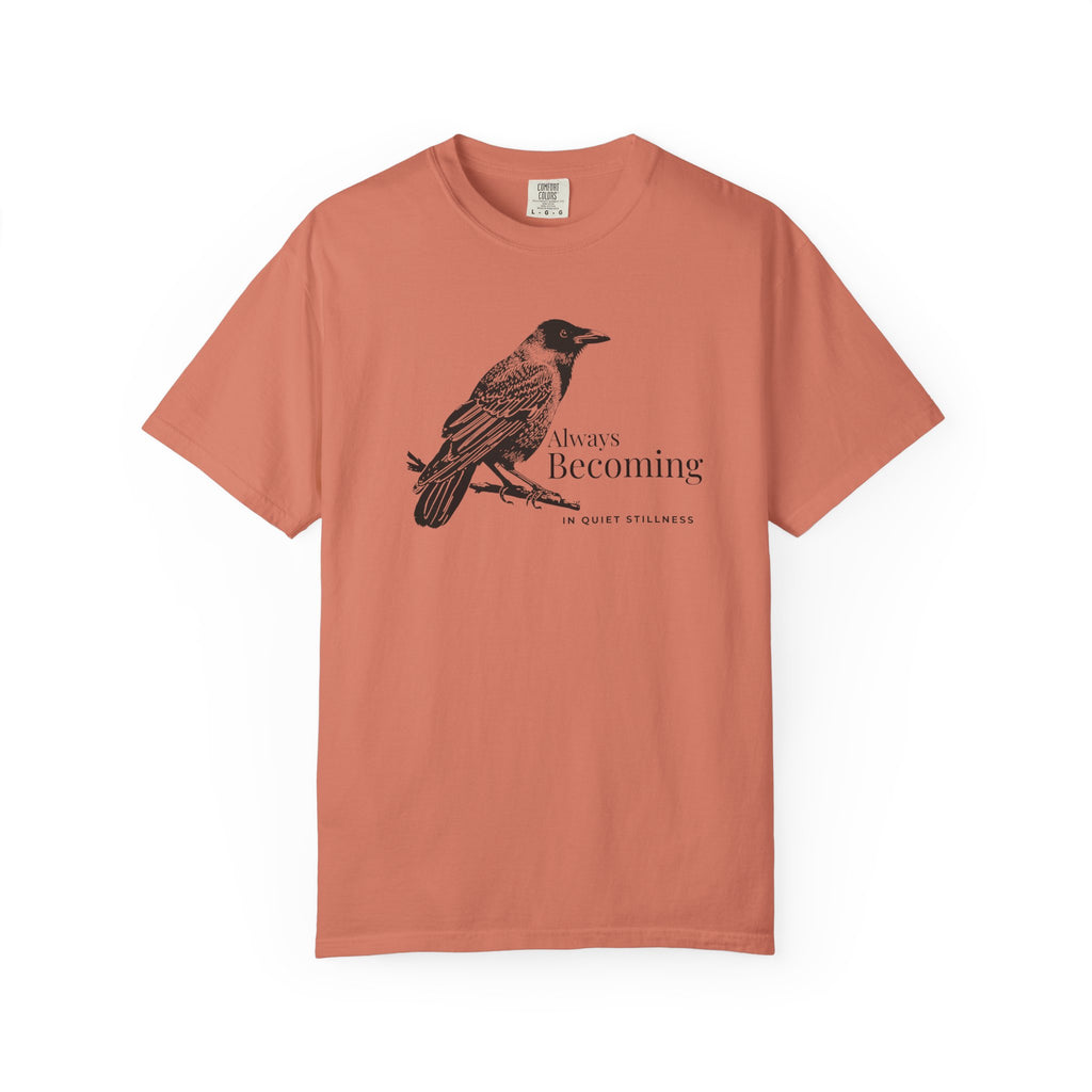 Always Becoming - In Quiet Stillness T-Shirt