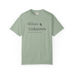 Let it Remain Unknown T-Shirt