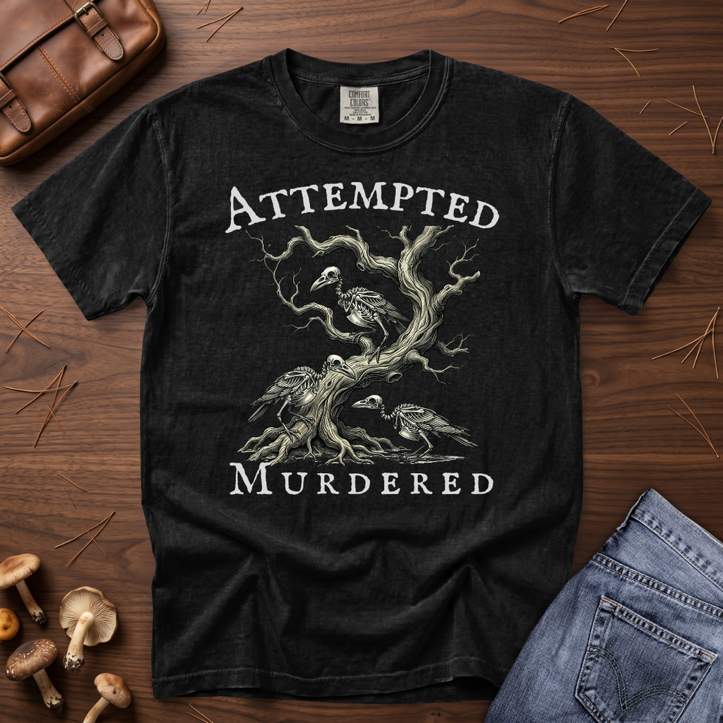Attempted Murdered T-Shirt