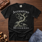 Attempted Murdered T-Shirt