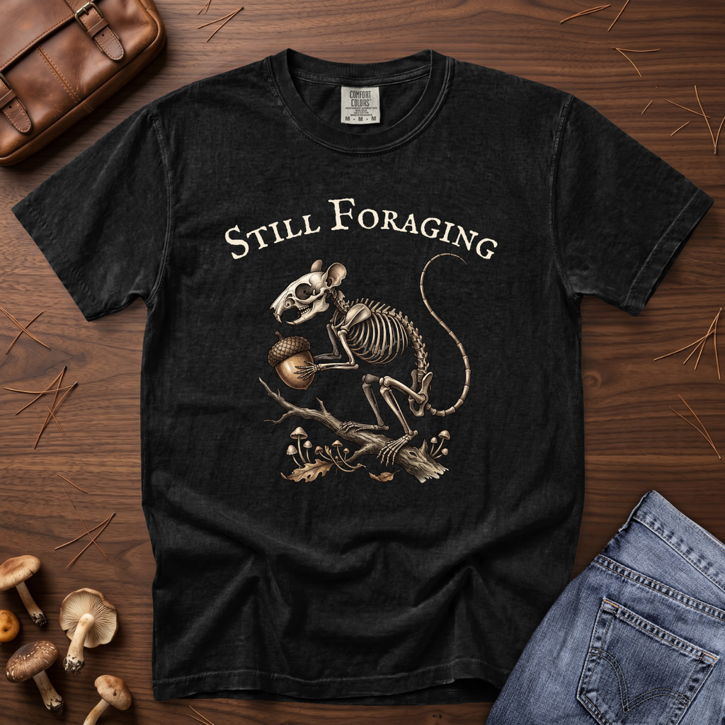 Still Foraging T-Shirt