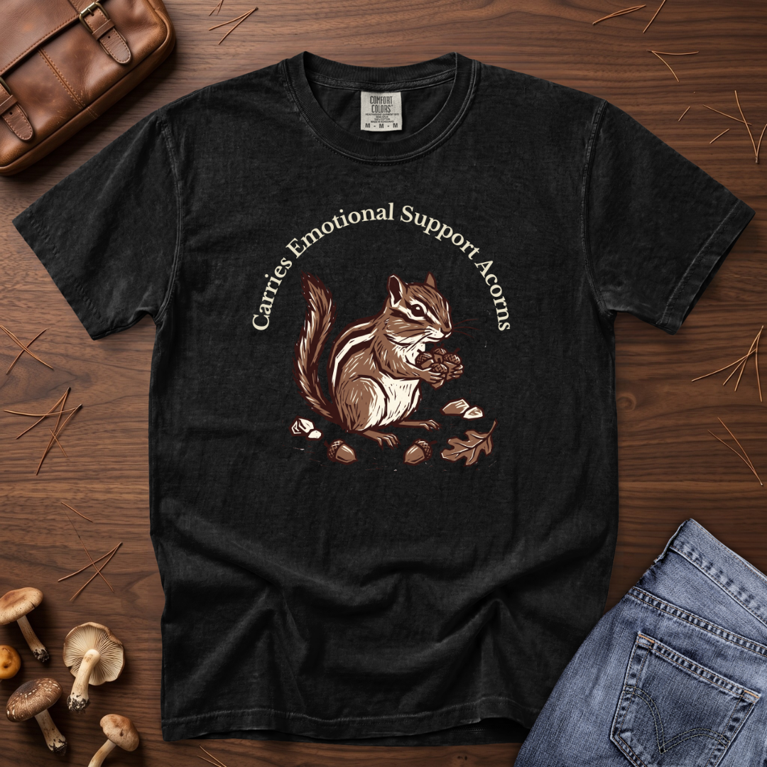 Emotional Support Acorns T-Shirt