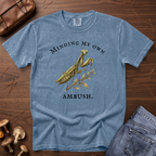 Minding My Own Ambush T-Shirt