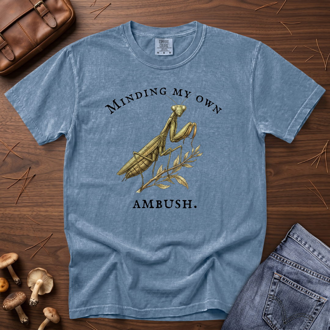 Minding My Own Ambush T-Shirt