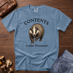 Contents Under Pressure Badger T-Shirt
