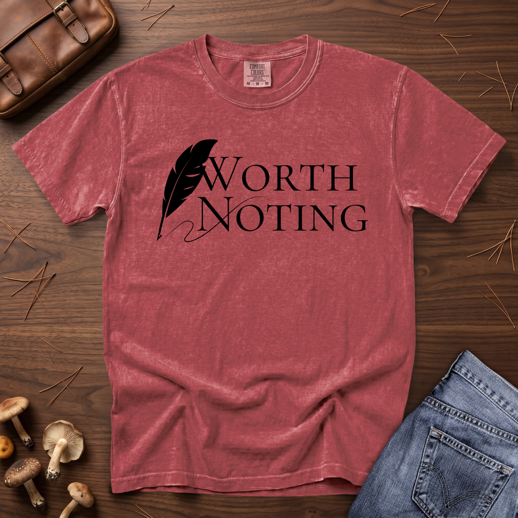 Worth Noting Writer's Edition T-Shirt
