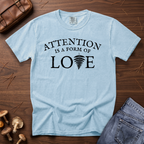 Attention & Love T-Shirt