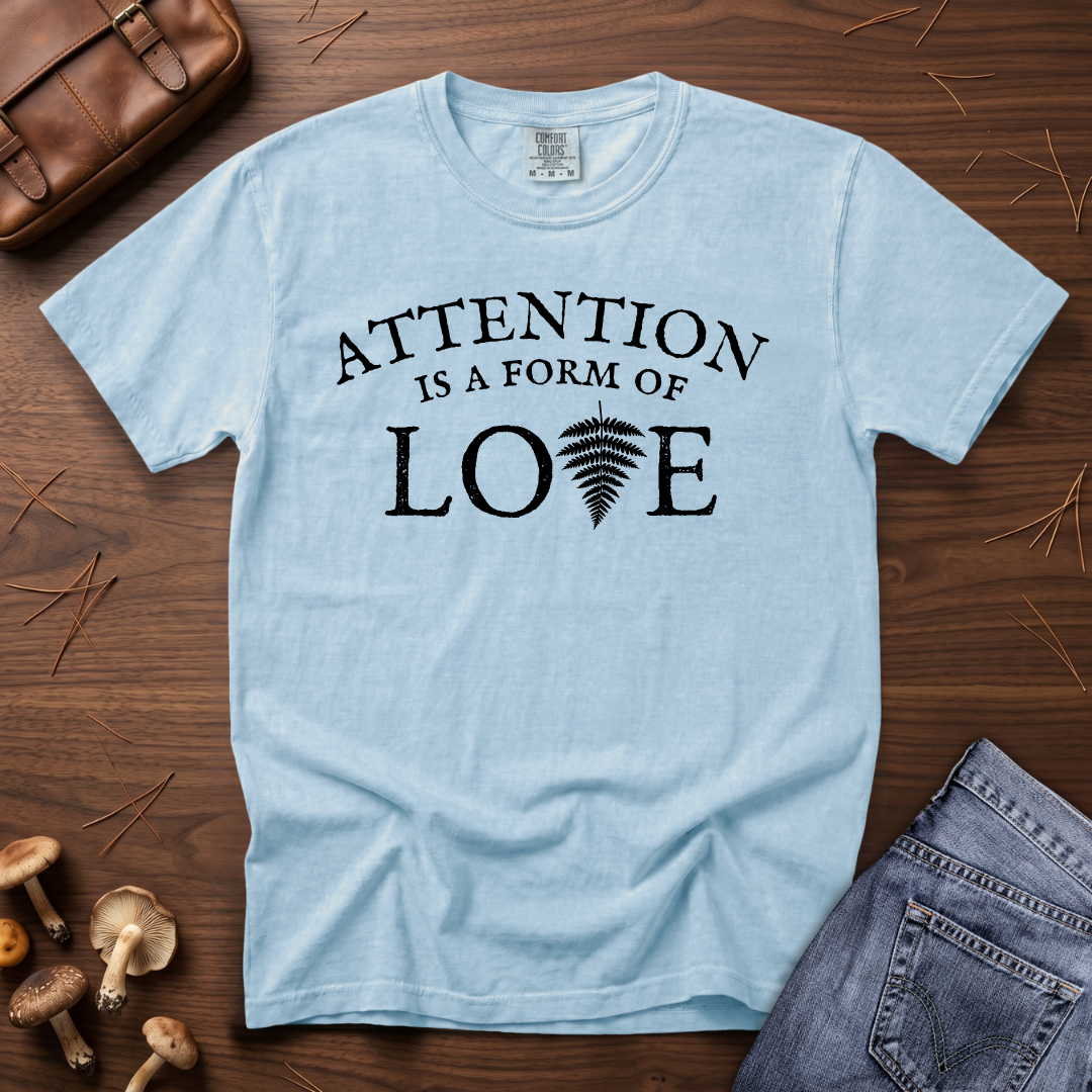 Attention & Love T-Shirt