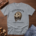 Contents Under Pressure Badger T-Shirt