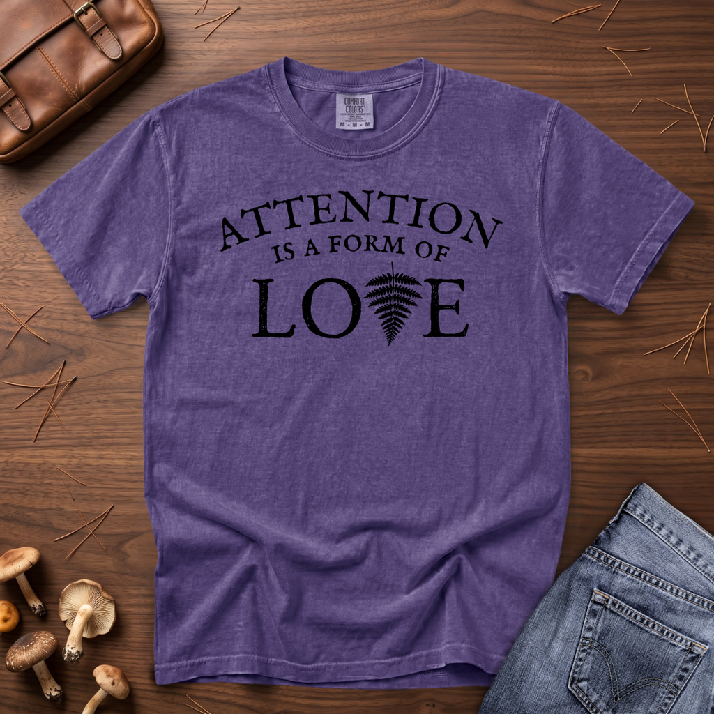 Attention & Love T-Shirt