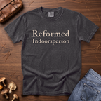 Reformed Indoorsperson T-Shirt