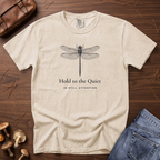 Hold to the Quiet Dragonfly T-Shirt