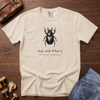 Stay with What is, Beetle T-Shirt