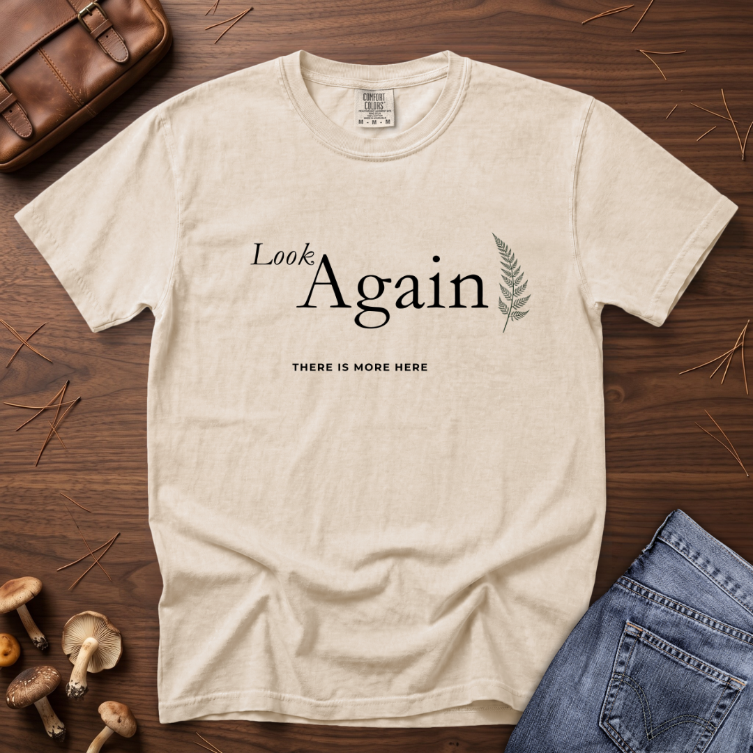 Look Again - There is More Here T-Shirt