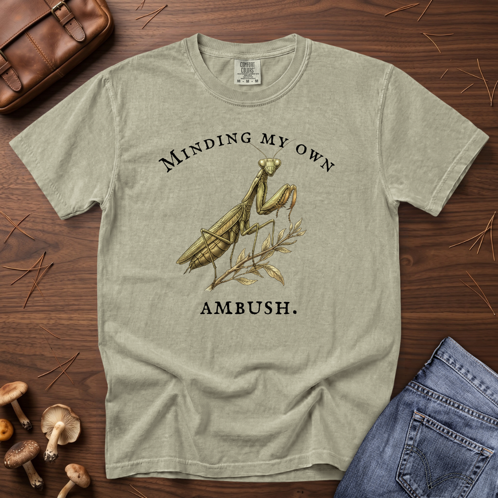 Minding My Own Ambush T-Shirt