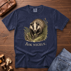 Ask Nicely Badger T-Shirt