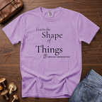Learn the Shape of Things Through Observation T-Shirt