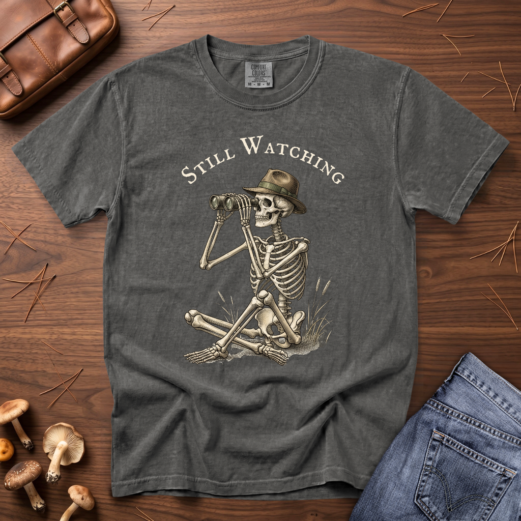 Still Watching T-Shirt