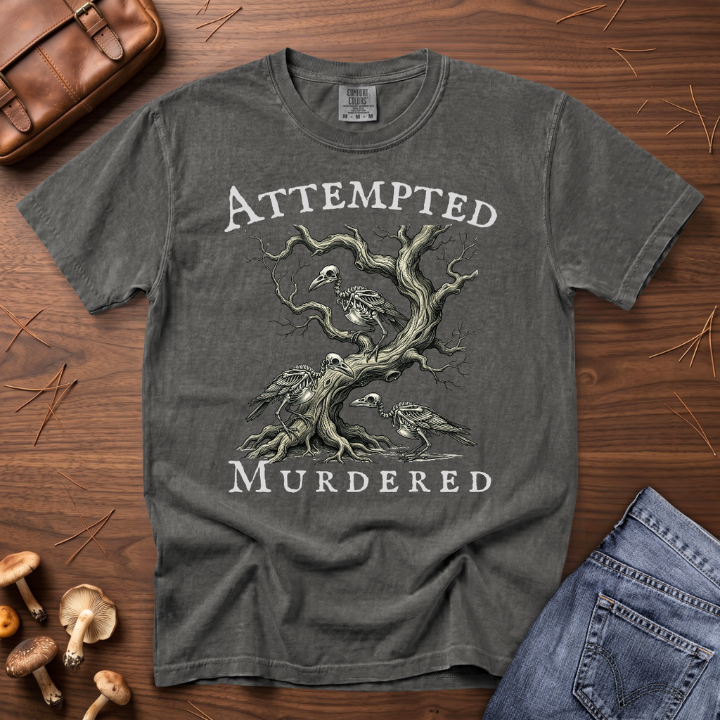 Attempted Murdered T-Shirt