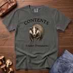 Contents Under Pressure Badger T-Shirt