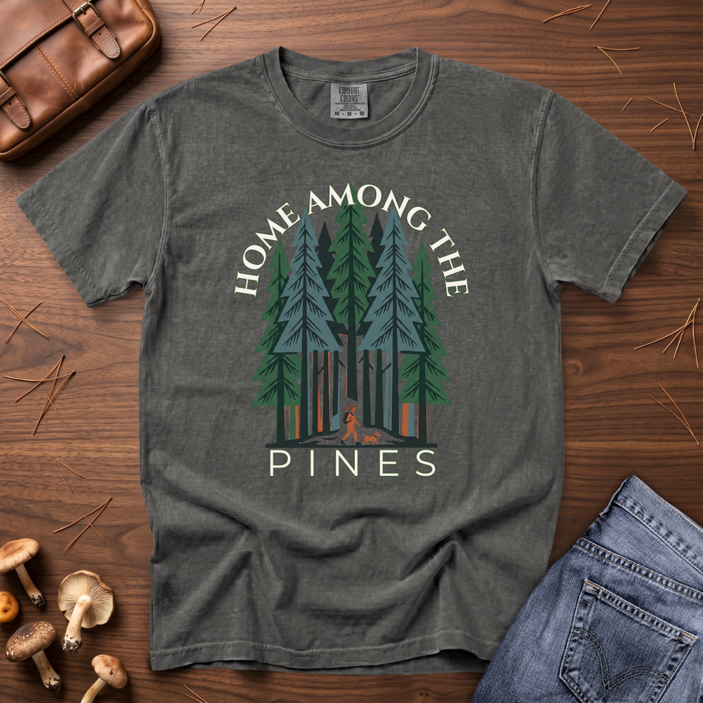 Home Among the Pines T-Shirt