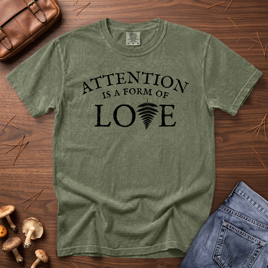 Attention & Love T-Shirt