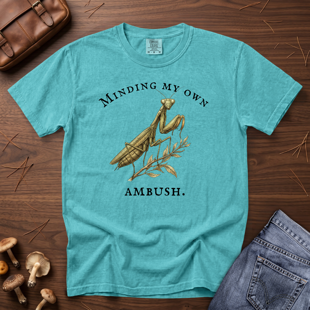 Minding My Own Ambush T-Shirt