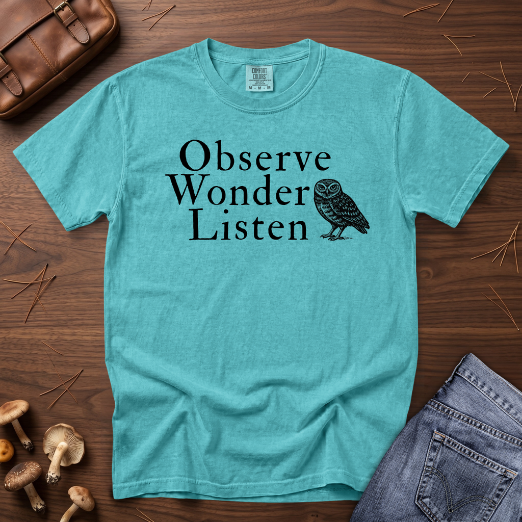 Observe Wonder Listen T-Shirt