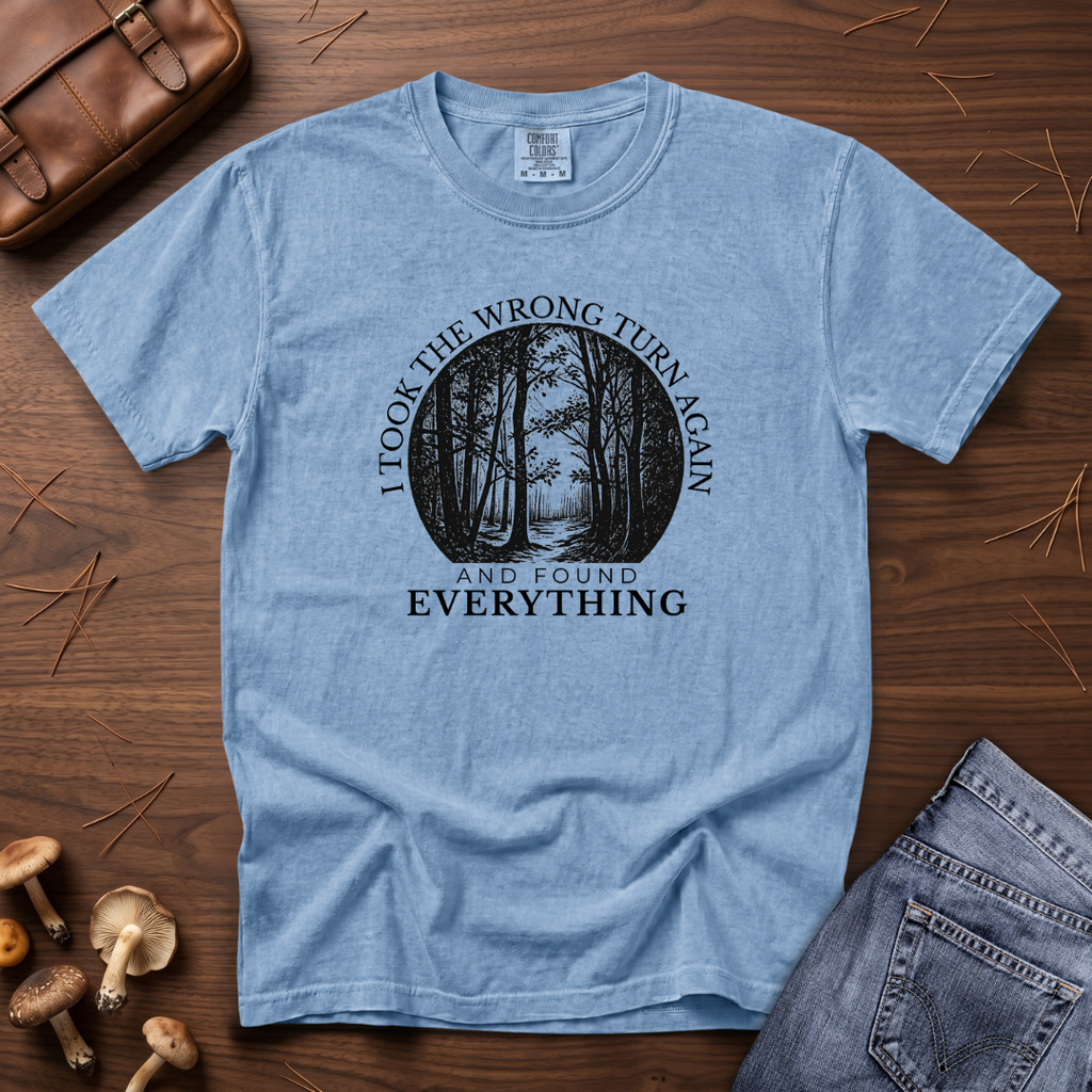 I Took the Wrong Turn Again T-Shirt