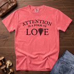Attention & Love T-Shirt