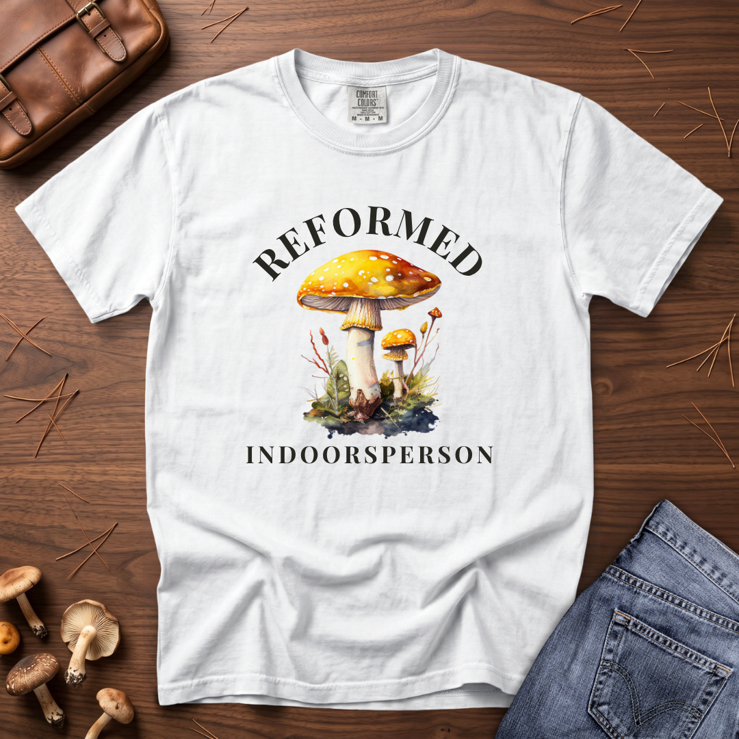Reformed Indoorsperson Mushroom T-Shirt